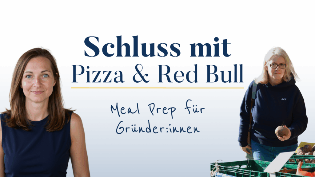Meal Prep für Gründer:innen Barbara Hoesmann