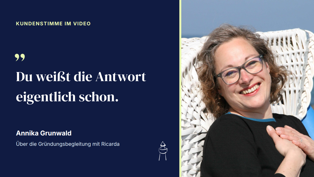 Du weißt die Antwort eigentlich schon. Annika Grunwald